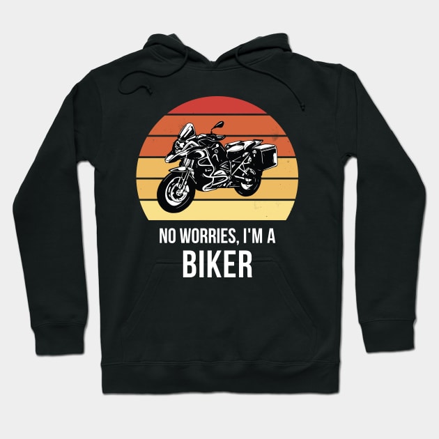 No worries i'm a biker Hoodie by QuentinD